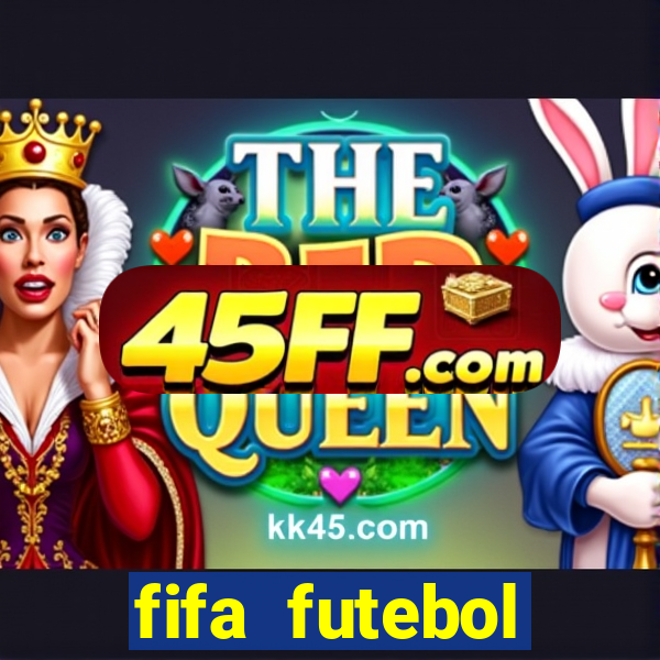 fifa futebol dinheiro infinito
